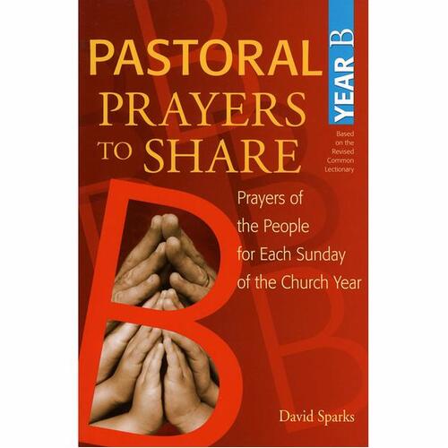 Pastoral prayers to share Year B